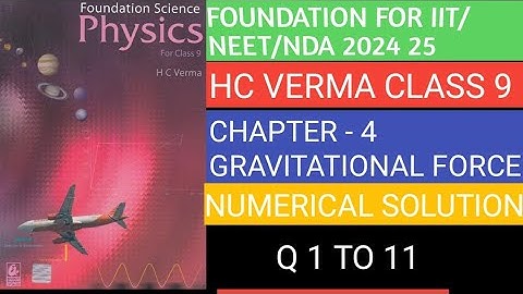 HC VERMA CLASS 9 Chapter 4 Numerical | PHYSICS | GRAVITATION | NUMERICAL| CLASS 9 |HC VERMA solution