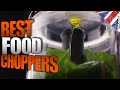 Best Food Choppers UK 2023 | Top 10 Electric Food Processors