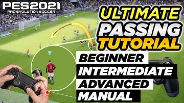PES 2021 | Ultieme Passing Tutorial - [Basis, Gemiddeld, Geavanceerd & Handmatig]
