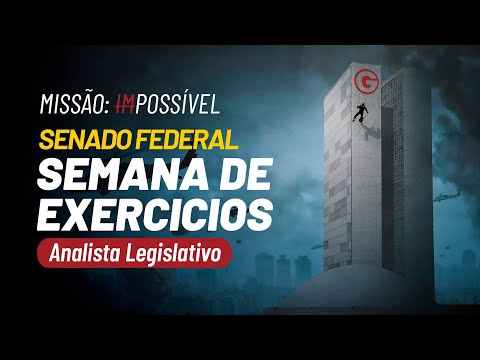 Senado Federal: Semana de Exercícios - Analista Legislativo –  Processo Legislativo