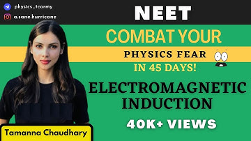 Electromagnetic Induction | Combat Physics Fear: 45 Days| 130+ Physics NEET -21 | Tamanna Chaudhary