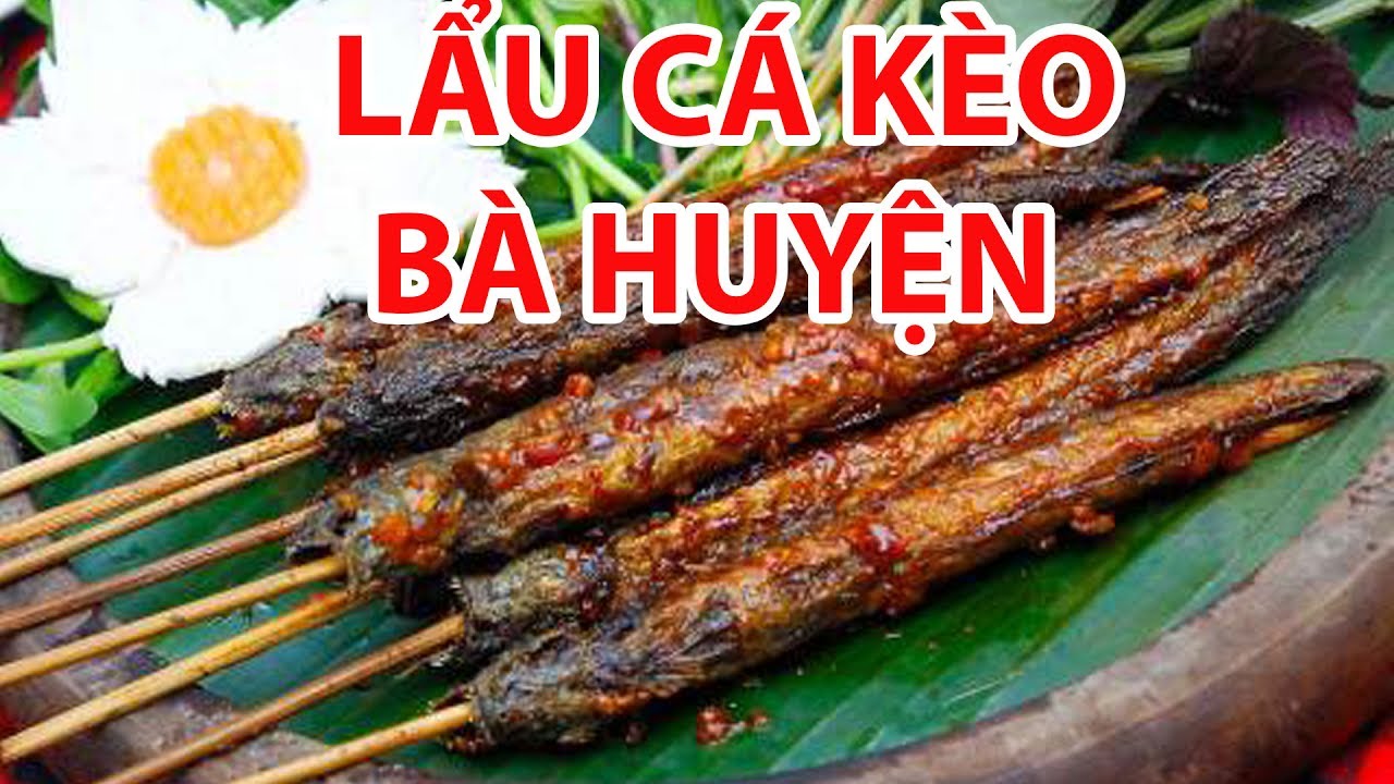 lau ca keo sai gon Update Mưa đi ăn LẨU CÁ KÈO, CÁ KÈO NƯỚNG BÀ HUYỆN - Bà Huyện Thanh Quan | Vietnamese Street Food