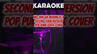 Luvia band jangan menangis untukku | pop punk rock version by Second team #karaoke #luviaband Luvia band jangan menangis untukku | pop punk rock version by Second team #karaoke #luviaband