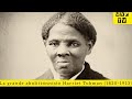 La grande abolitionniste harriet tubman 18201913 par amadou ba uvptv