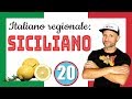 Regional Italian & Dialects: SICILIAN [Video in slow Italian]