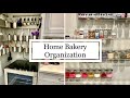 How to Organize Your Home Bakery | Baking Supply Organization Ideas for Small Kitchens | Bakery Tips
