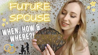 WHEN and HOW will I meet my FUTURE SPOUSE? 💍✨ Your Future Husband /Wife💛 Pick a Card  Tarot Reading