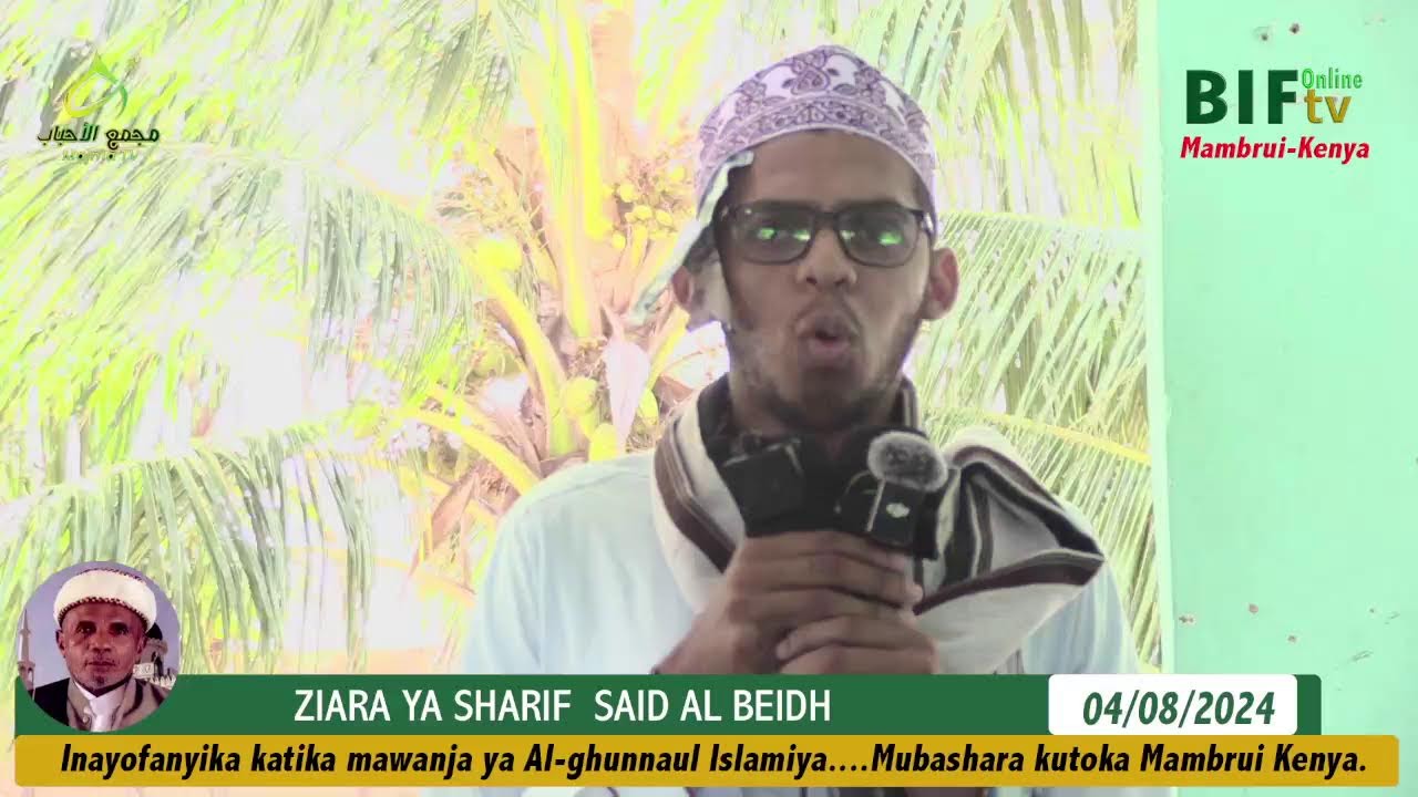 ZIARA YA SHARIF SAID AL BEIDH...MAMBRUI MALINDI-KENYA