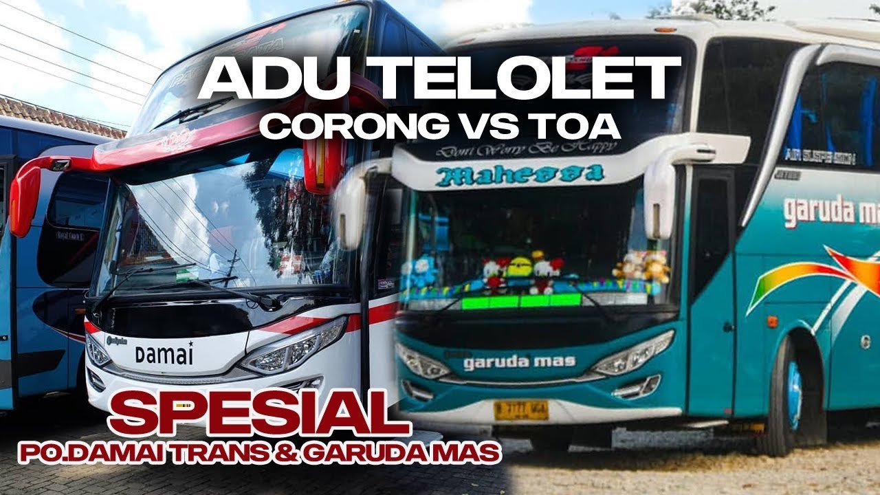 ADU TELOLET CORONG VS TOA