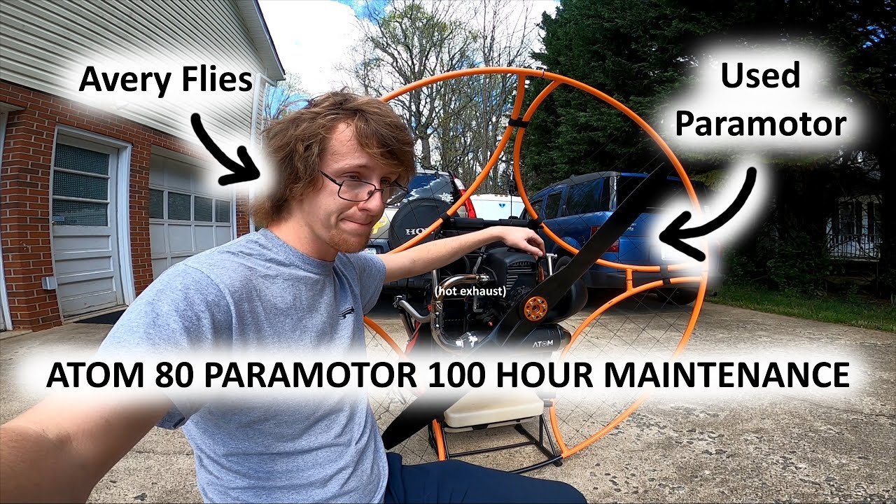 Atom 80 paramotor 100 hour service | Avery Flies
