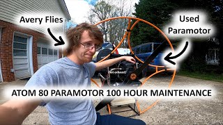 Atom 80 paramotor 100 hour service | Avery Flies