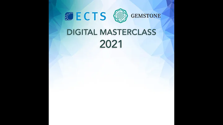 ECTS/GEMSTONE Digital Masterclass Introduction
