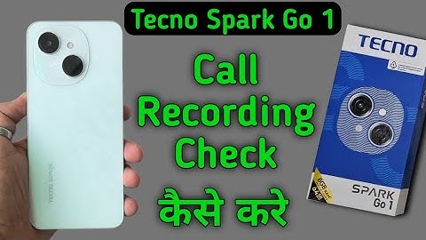 Tecno Spark Go 1 call recording kaha save hota hai, how to see recorded calls in tecno, call recordi
