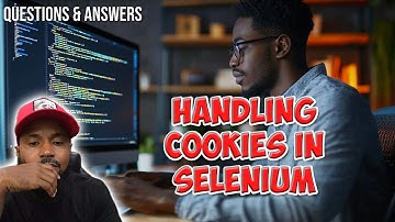 How to Handle Cookie Management in QA Automation Scripts
