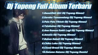 Dj Beautifull Girl Full Album Terbaru (Dj Topeng Rimex)
