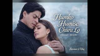Download Lagu Humko Humise Chura Lo  | Slowed + Reverb | Lata Mangeshkar, Udit Narayan | Aawaaz-e-Ishq MP3