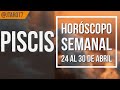 PISCIS HORÓSCOPO SEMANAL DEL 24 AL 30 DE ABRIL 2023 | J.Tarot