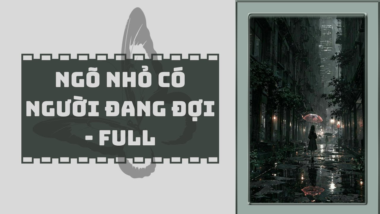 AUDIO FULL - NGÕ NHỎ CÓ NGƯỜI ĐANG ĐỢI - BẠCH LINH AUDIO #truyenaudio