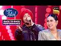 'Jaane Jaan' पर Manraj के Vocals ने किया  Karisma को Stun |Indian Idol S16|Back To Back Performances