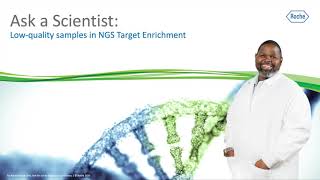 Ask a Scientist: Low-Quality Samples in NGS Target Enrichment