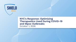 NYC's Response: Optimizing Therapeutics Used During COVID-19 and Mpox Outbreaks | October 1, 2026