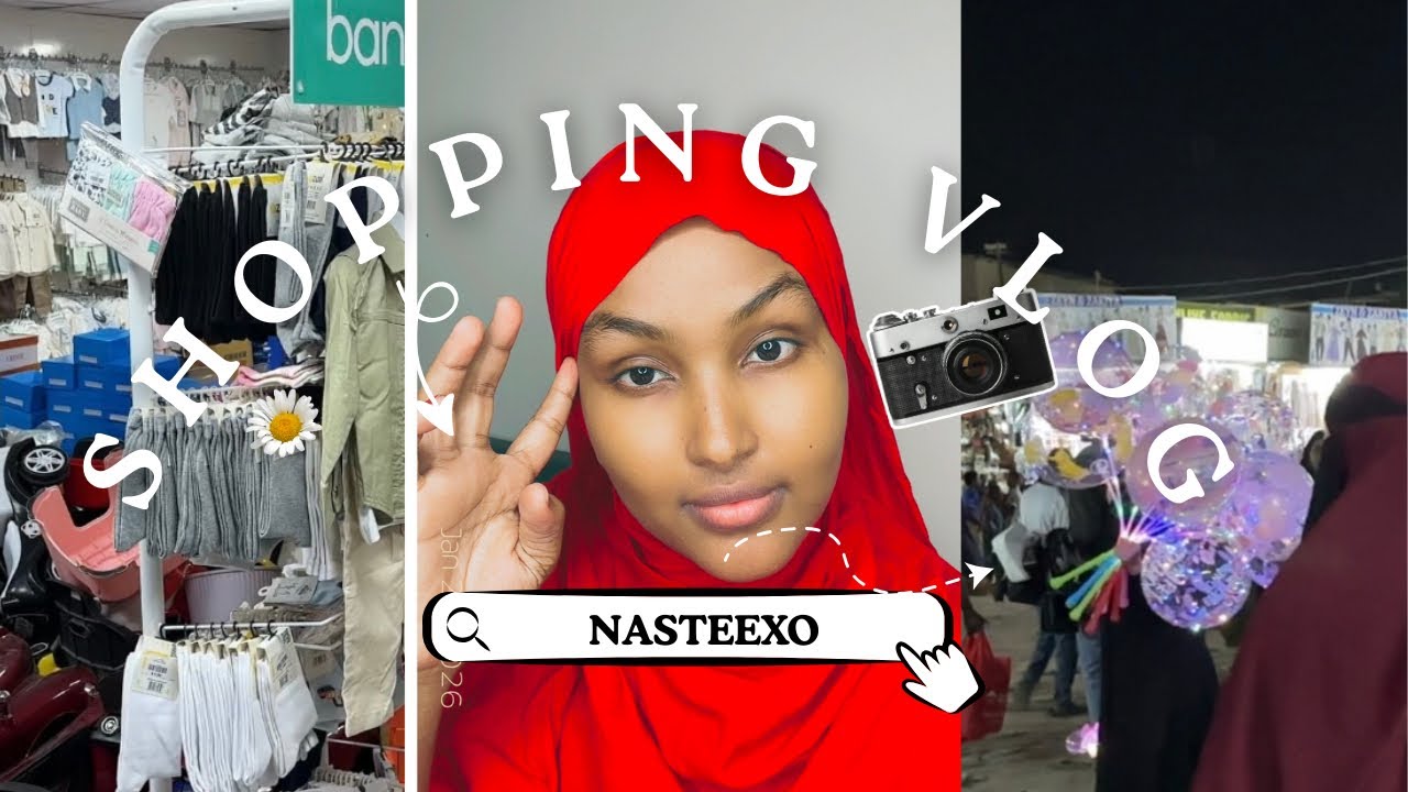 Shopping vlog | dharka ciida   jawiga xamar ee habeenki 