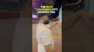 Most Colonized City in Malaysia??