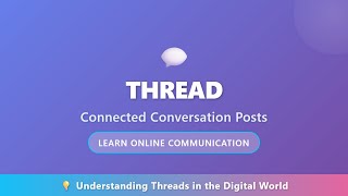 What is a Thread? Online Communication Explained