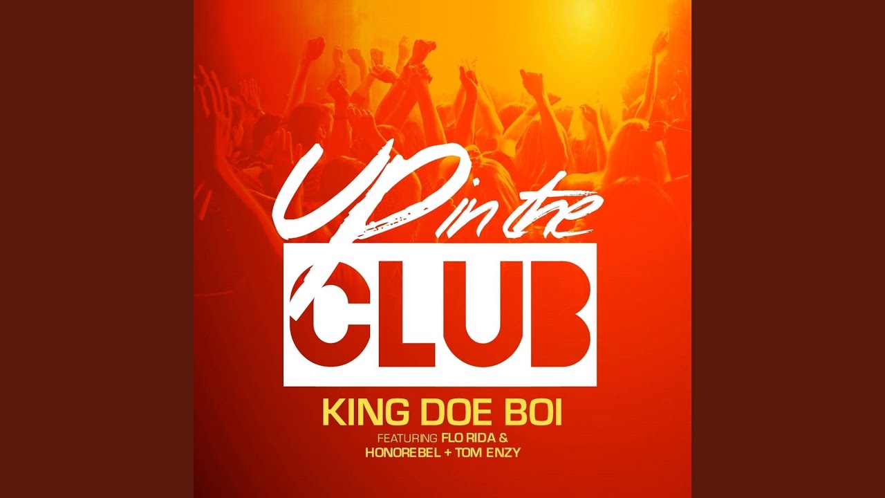 Up In the Club (feat. Honorebel & Tom Enzy)