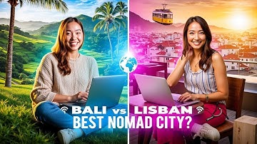 The Best Cities for Digital Nomads: Bali & Lisbon
