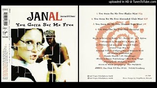 JANAL - U GOTTA SET ME FREE ( TRANCE DOPE MIX )