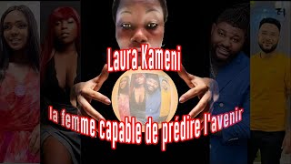 Laura Kameni la femme capable de prédire l'avenir