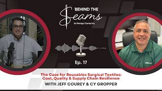 The Case for Reusables Surgical Textiles: Cost, Quality & Supply Chain Resilience | Behind The Seams