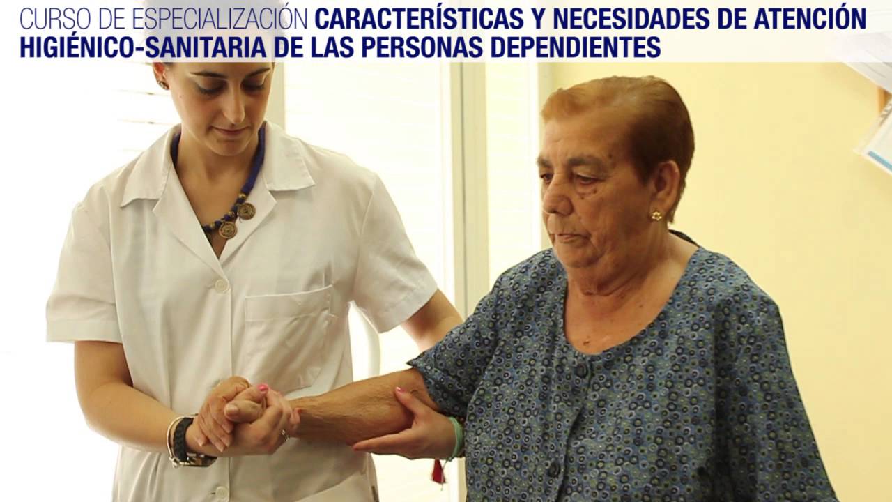 Curso de Características y Necesidades de Atención Higiénico Sanitaria de las Personas Dependientes