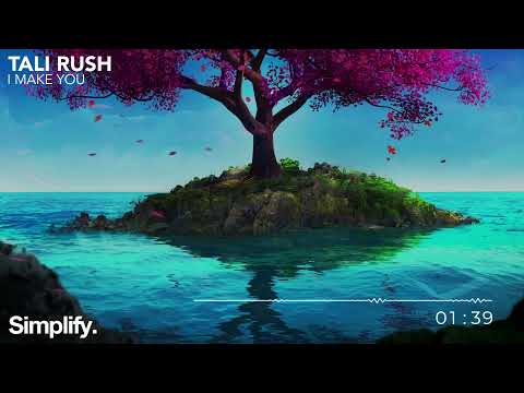 Tali Rush - I Make You