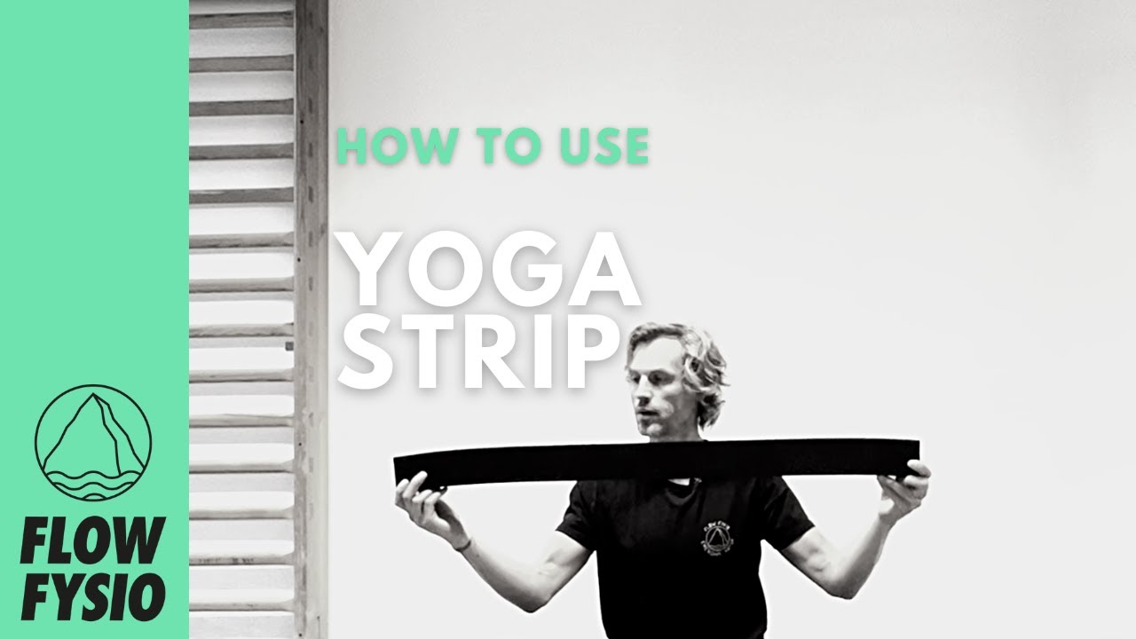 HOW TO USE A YOGA STRIP