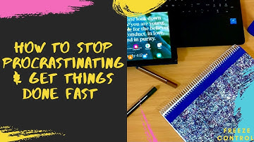 How to Stop Procrastinating & Get Things Done Fast | Productivity Tips | Time Management