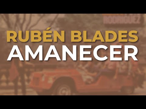 Rubén Blades & Pete Rodriguez and His Orchestra - Amanecer (Audio Oficial)