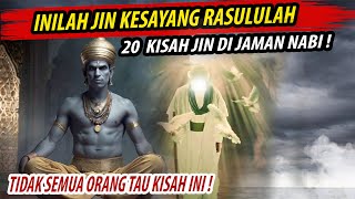 TIDAK DISANGKA❗INILAH JIN KESAYANGAN RASULULLAH ! JANGAN SAMPAI KITA MEMBENCI MEREKA !