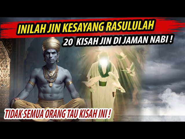 TIDAK DISANGKA❗INILAH JIN KESAYANGAN RASULULLAH ! JANGAN SAMPAI KITA MEMBENCI MEREKA ! class=