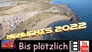 Highlights aus dem Wohnmobiljahr 2022 u.a. Überwintern in Spanien, Reise nach Sardinien, Stellplätze