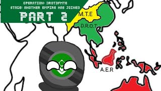 OPERATION: DROTDFMTE | Stage: Another Empire has joined | Part 2 (read desk)