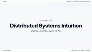 Module 27: Distributed Systems Intuition