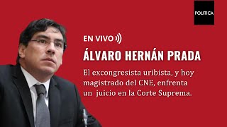 #ATENCIÓN 🚨Juicio contra Álvaro Hernán Prada en la Corte Suprema de Justicia