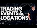 #Trading Events And Locations