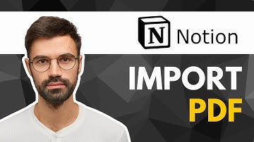 How to Import PDF in Notion | 2025 Step-by-Step Guide