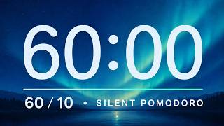 π
60/10 Silent Pomodoro Timer | 4 Hours | No Music π§ | Study & Deep Focus