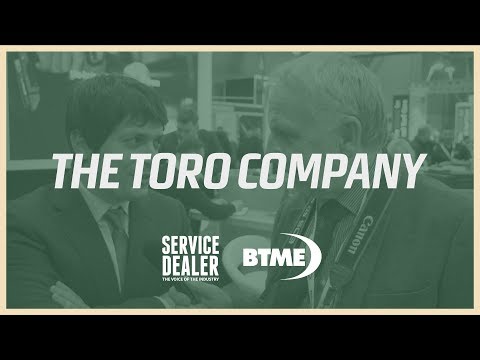 Service Dealer at BTME 2020: The Toro Company & the global market