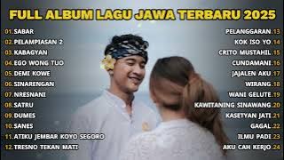 FULL ALBUM SABAR - SADEWOK FULL ALBUM - PLAYLIST LAGU JAWA TERPOPULER 2025