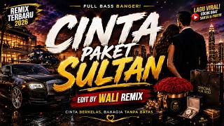CINTA PAKET SULTAN - EDIT BY WALI REMIX | Ali Studio Music